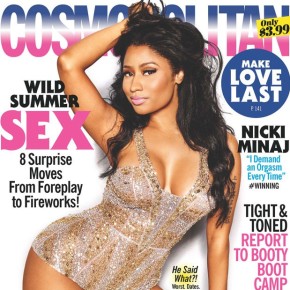 Nicki Minaj Demands an Orgasm Every Time, Explains “Orgasm Interventions” to Cosmopolitan